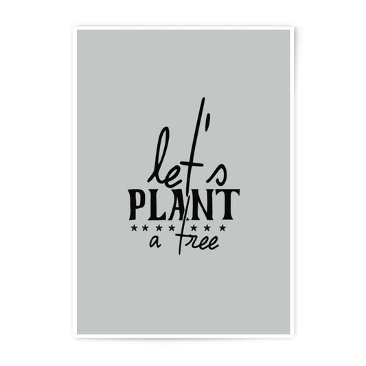 Let's Plant a Tree Photographic Print, Eco Friendly Art, Nature Lover Decor, Inspirational Wall Art, Home Decor Prints - Tawshia