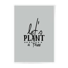 Let's Plant a Tree Photographic Print, Eco Friendly Art, Nature Lover Decor, Inspirational Wall Art, Home Decor Prints - Tawshia