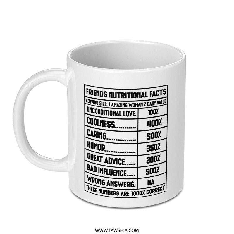 Friends Nutritional Facts Mug, Funny Friend Gift, Bestie Mug, Gift for Her, Friend Birthday Gift, Unique Mug, Sarcastic Friend Mug - Tawshia