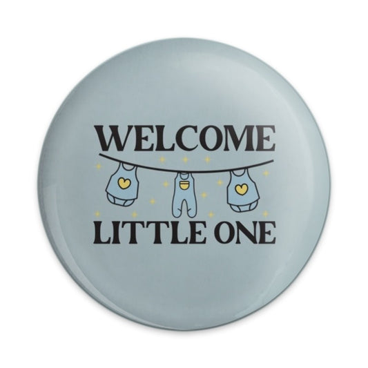 Welcome Little One Pinback Button, Baby Shower Favor, New Baby Gift, Gender Neutral Baby Gift, Cute Baby Clothes Line Pin - Tawshia