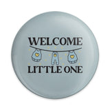 Welcome Little One Pinback Button, Baby Shower Favor, New Baby Gift, Gender Neutral Baby Gift, Cute Baby Clothes Line Pin - Tawshia