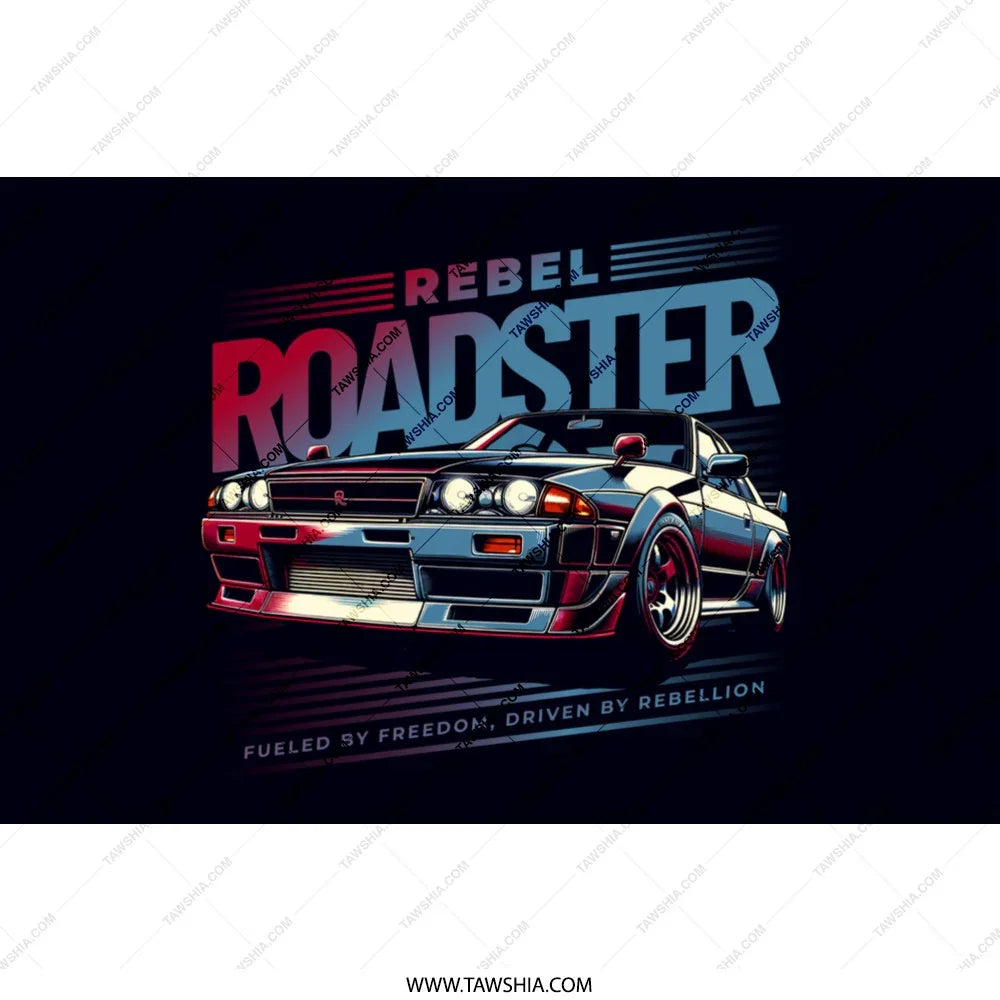 Rebel Roadster Fueled by Freedom Driven by Rebellion product