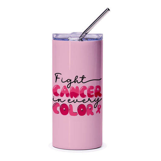 Fight Cancer Tumbler, In Every Color, Cancer Awareness Gift, Tumbler with Straw, Support Cancer Fight, Tumbler for Women, Gift for Survivor - Tawshia