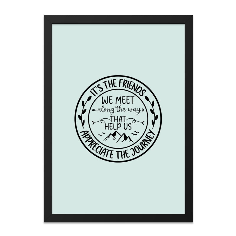 Friends Wall Art, Motivational Art Print, Friendship Quote Decor, Inspirational Home Decor, Journey Gift - Tawshia