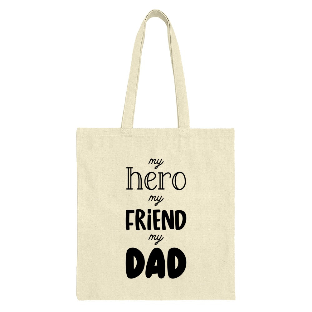 My Hero My Friend My Dad Tote Bag, Father's Day Gift, Best Dad Ever, Appreciation Gift, Everyday Tote, Dad Gift, Carry All Bag - Tawshia