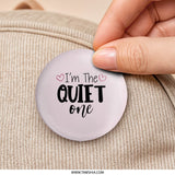 Quiet One Pinback Button, Introvert Gift, Funny Personality Badge, Sarcastic Humor Button, Pink Heart, Anti Social Button - Tawshia