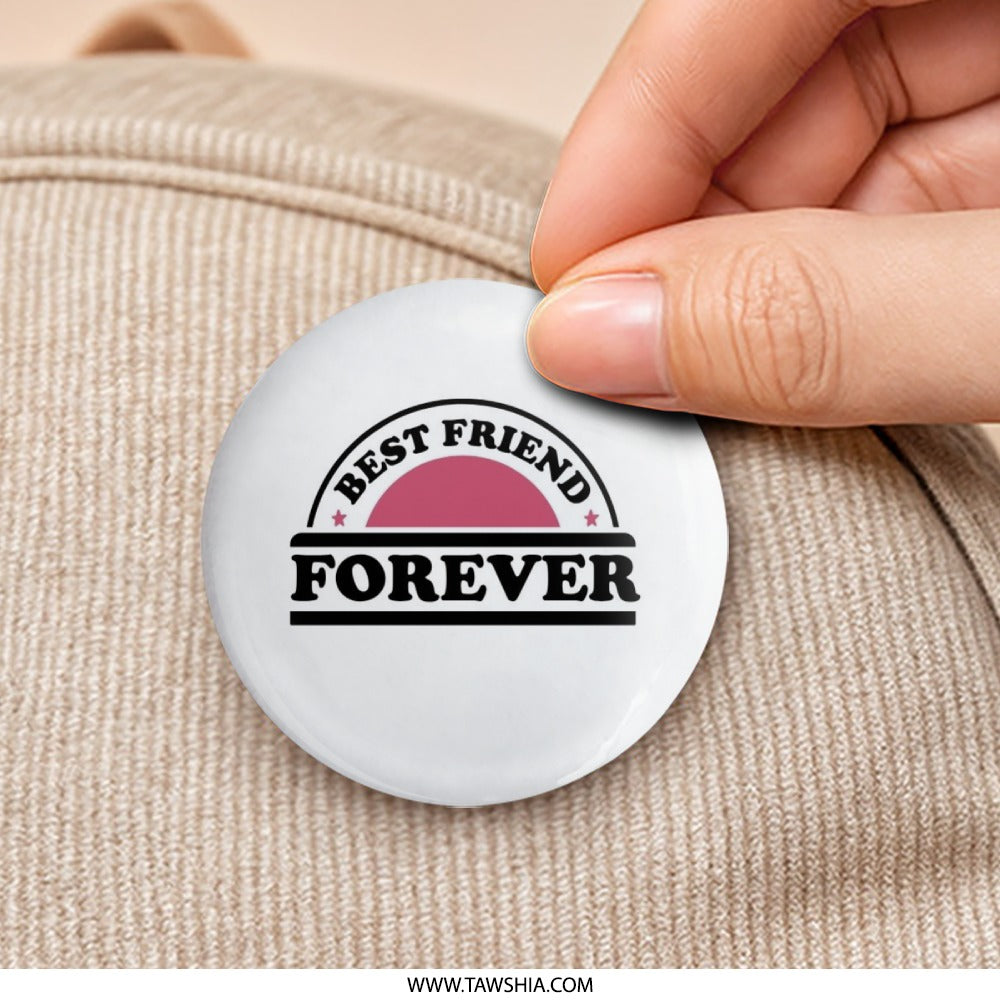 Best Friend Forever Pinback Button, Friendship Badge, Gift for Bestie, Cute Pin, Aesthetic Button, Trendy Button, Novelty Button - Tawshia