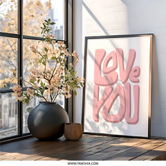 Love You Wall Art, Pink Typography Print, Trendy Home Decor, Modern Art Print, Minimalist Design, Gift for Her, Valentine's Day Gift - Tawshia