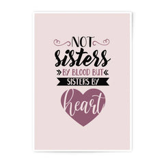 Not Sisters by Blood Photographic Prints, Sisters by Heart Art Print, Best Friend Wall Decor, Friendship Gift Photo Prints, Sisterhood - Tawshia