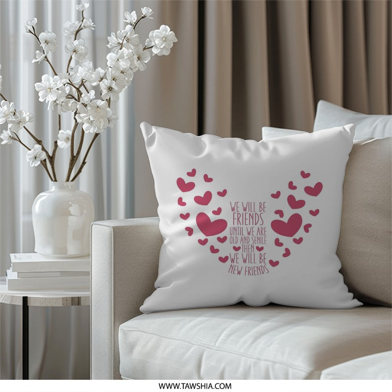 Friendship Quote Pillow, Sentimental Gift, Best Friend Pillow, Heart Decor, Decorative Throw Pillow, Friendship Gift Idea - Tawshia
