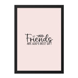 Friends Wall Art, Gods Best Gift, Friendship Decor, Christian Wall Art, Inspirational Quote Print, Home Decor Gift, Framed Wall Art - Tawshia