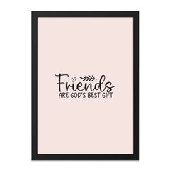 Friends Wall Art, Gods Best Gift, Friendship Decor, Christian Wall Art, Inspirational Quote Print, Home Decor Gift, Framed Wall Art - Tawshia