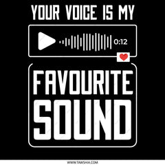 Your Voice Is My Favorite Sound Display Sign product