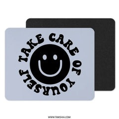Take Care of Yourself Mouse Pad, Smiley Face, Cute Desk Decor, Positive Vibes, Motivational Gift, Fun Office Accessory - Tawshia