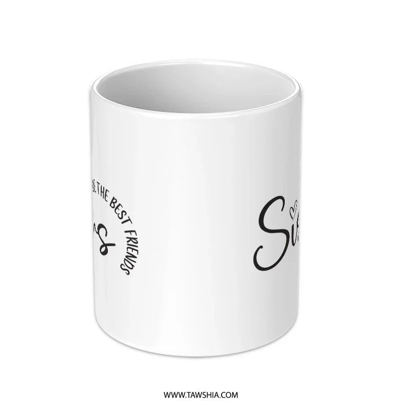 Sisters Mug, Best Friends Gift, Sister Coffee Mug, Sister Birthday Present, Sister Christmas Gift, Sister Mug for Her - Tawshia