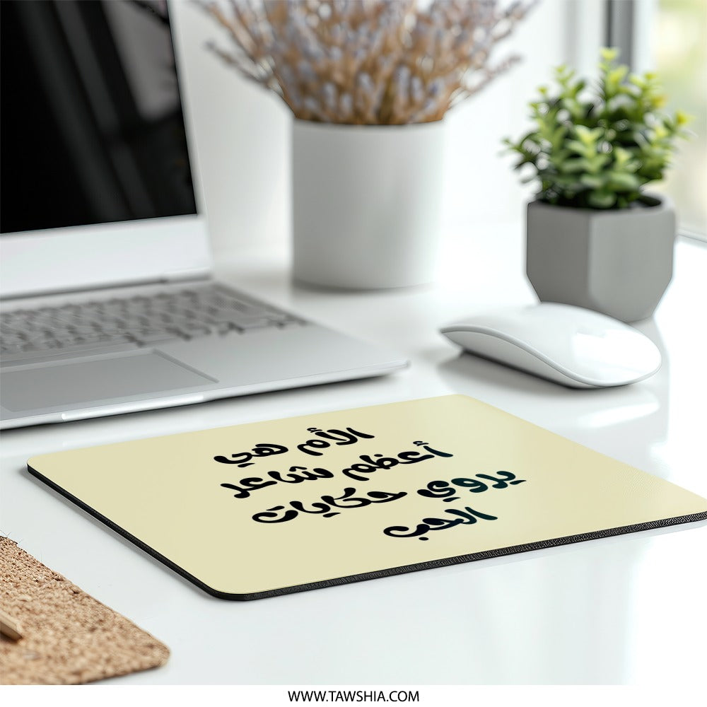 Arabic Quote Mouse Pad, The Mother is the Greatest Poet Design, Unique Desk Accessory, Home Decor, Office Gift, Work Space Decor - Tawshia