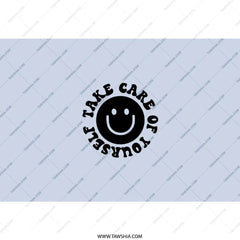 Take Care of Yourself Tumbler, Smiley Face Tumbler, Mental Health Tumbler, Positive Affirmation, Trendy Tumbler, Tumbler with Straw - Tawshia