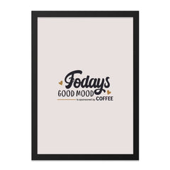 Coffee Wall Art, Good Mood Quote, Kitchen Wall Decor, Motivational Print, Home Decor, Coffee Lover Gift, Framed Art, Modern Art - Tawshia