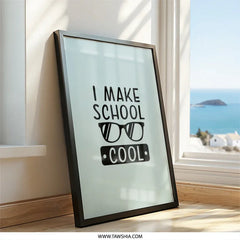 School Cool Wall Art, Classroom Decor, Student Gift, Teacher Appreciation, Educational Print, Back to School, Graduation Gift - Tawshia
