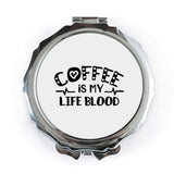 Coffee is My Life Blood Pocket Mirror, Funny Pocket Mirror, Gift for Coffee Lover, Caffeine Addict Compact Mirror, Pocket Makeup Mirror - Tawshia