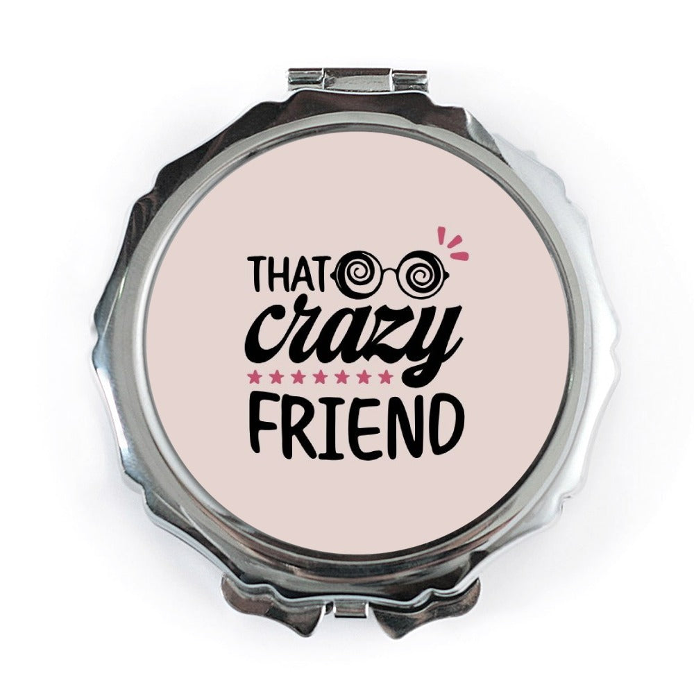 Crazy Friend Pocket Mirror, Gift for Friend, Bestie Gift, Crazy Friend Gift, Funny Gift, Friendship Gift, Pocket Mirror For Crazy Friend - Tawshia
