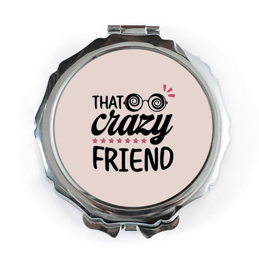 Crazy Friend Pocket Mirror, Gift for Friend, Bestie Gift, Crazy Friend Gift, Funny Gift, Friendship Gift, Pocket Mirror For Crazy Friend - Tawshia