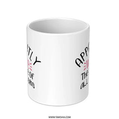 Apparently We Are The Source of All Problems Mug, Funny Mug, Gift Mug, Problem Mug, Sarcastic Mug, Novelty Mug, Statement Mug - Tawshia