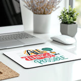 Motivational All Things Are Possible Mouse Pad product