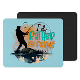 I'd Rather Be Fishing Custom Mousepad product type