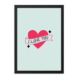 I Love You Wall Art, Heart Poster, Cute Love Sign, Valentines Day Gift, Anniversary Decor, Romantic Print, Home Decor - Tawshia