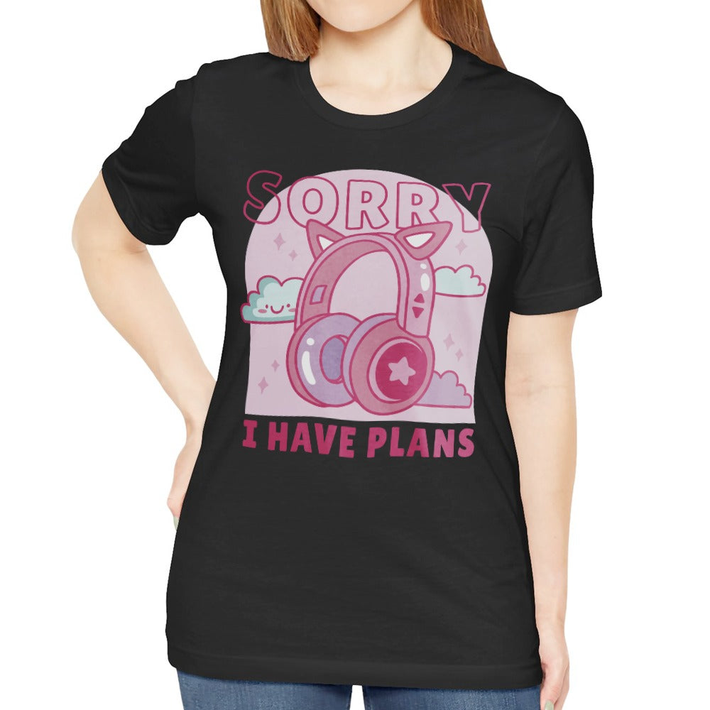 Sorry I Have Plans Headphones Graphic T-shirt product