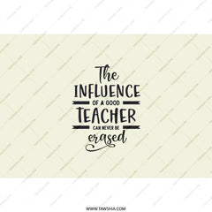 Teacher Tumbler Gift, Teacher Appreciation Gift Idea, Influence of a Good Teacher, End of Year Teacher Gift, Teacher Thank You Present - Tawshia