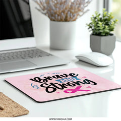 Brave Strong Mouse Pad, Breast Cancer Awareness Gift, Pink Ribbon Support, Motivation Desk Decor, Survivor Present, Fight Like A Girl - Tawshia