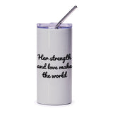 Strength and Love Tumbler, Inspirational Gift, Empowering Woman, Motivational Tumbler, Her Strength Tumbler, Woman's Day Present - Tawshia