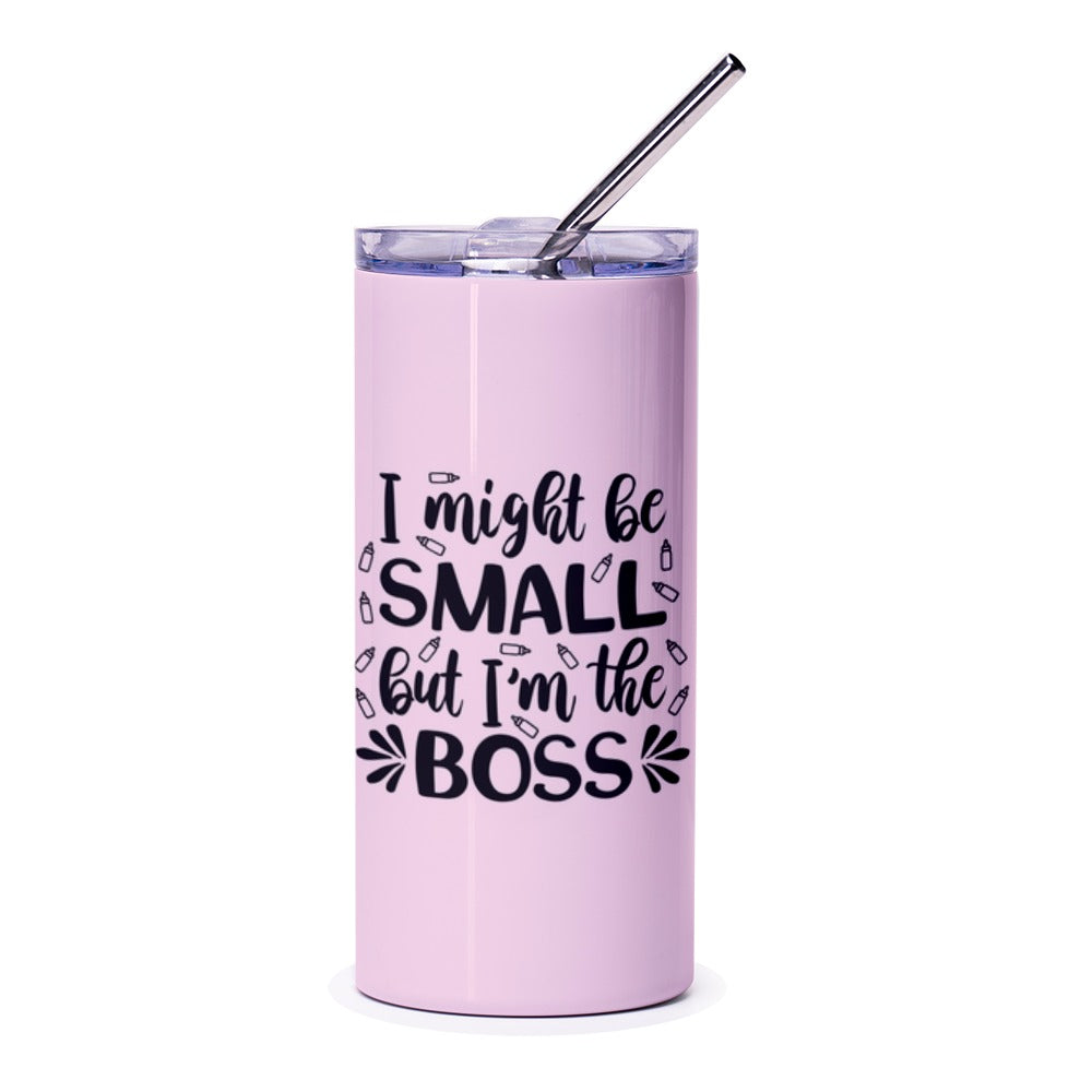 Small But The Boss Tumbler, Funny Boss Lady Gift, Girl Boss Tumbler, Office Tumbler, Inspirational Tumbler, Tumbler With Straw - Tawshia