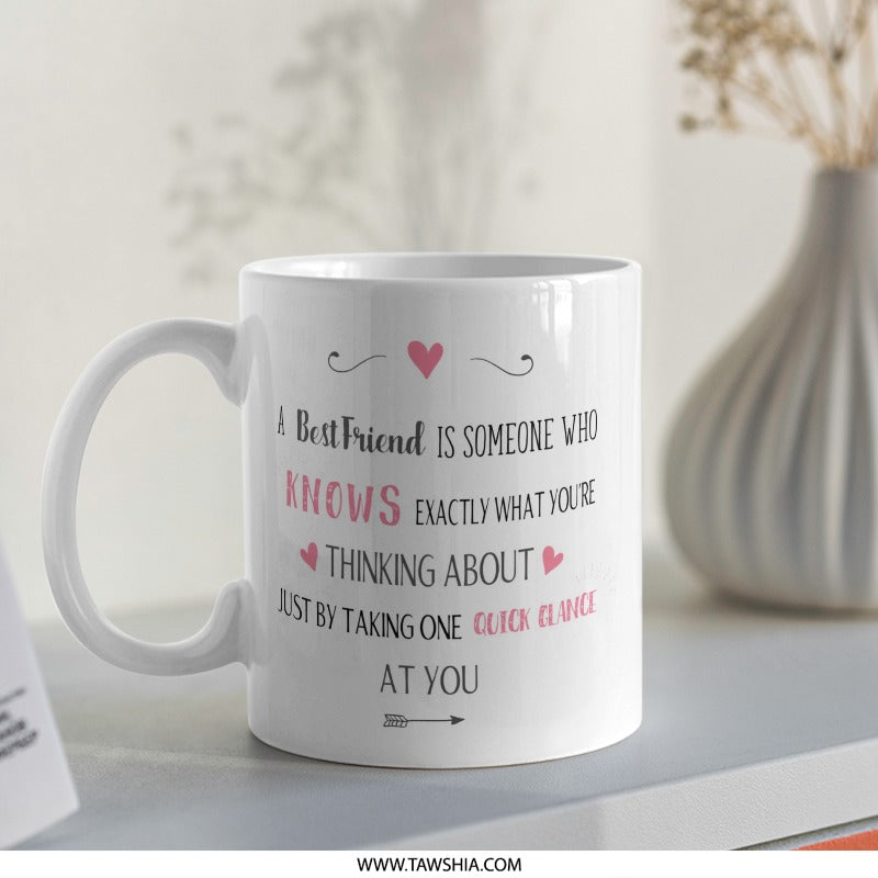 Best Friend Mug, Friend Gift, Friendship Mug, Bestie Gift, Gift For Best Friend, Funny Mug, Unique Mug, Coffee Mug, Tea Mug - Tawshia