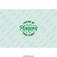 Video Game Tumbler, Gamer Gift Idea, I Rather Be Playing, Gift for Gamers, Unique Tumbler, Gaming Accessory, Gaming Tumbler, Novelty Tumbler - Tawshia