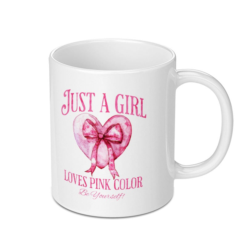 Just a Girl Loves Pink Color Be Yourself Mug product type