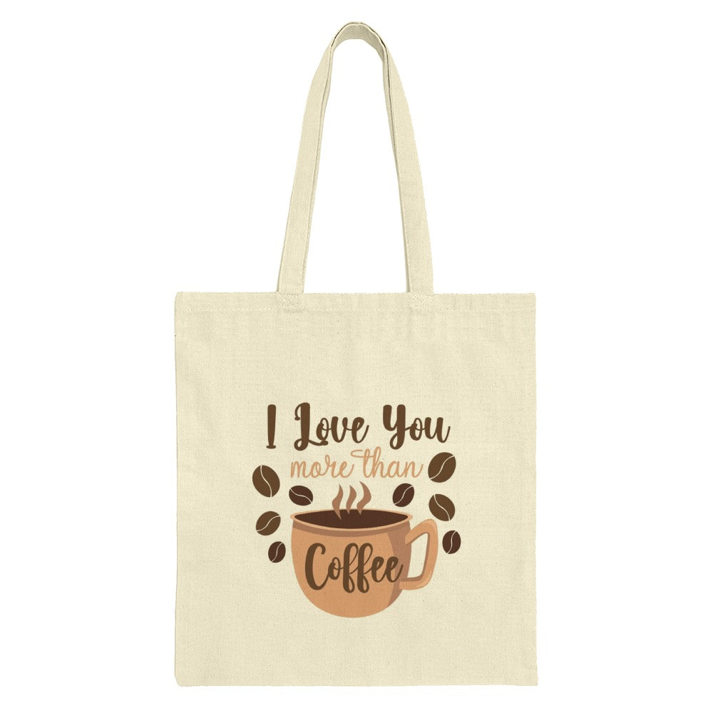 I Love You More Than Coffee Tote Bag, Cute Coffee Lover Gift, Caffeine Addict Tote, Funny Coffee Bag, Coffee Bean Design, Gift for Her - Tawshia