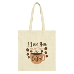 I Love You More Than Coffee Tote Bag, Cute Coffee Lover Gift, Caffeine Addict Tote, Funny Coffee Bag, Coffee Bean Design, Gift for Her - Tawshia