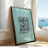 Coffee and Pretty Things Wall Art, Home Decor, Modern Wall Decor, Minimalist Art, Coffee Lover Gift, Inspirational Art Print, Framed Art - Tawshia