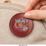 Sew On and Sew Forth Pinback Button, Sewing Machine Pin, Quilting Gift, Crafting Pin, Seamstress Badge, Tailor Pinback Button, Gift for - Tawshia