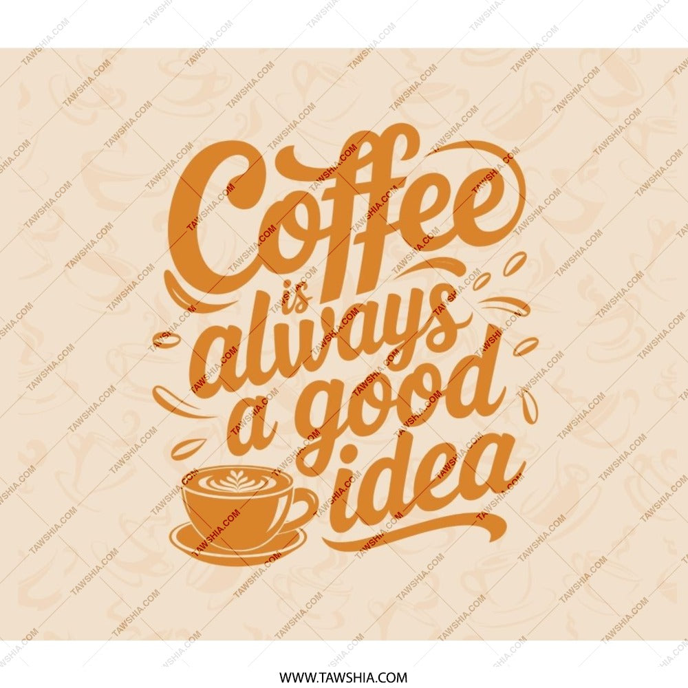 Coffee is Always a Good Idea BackPack, Coffee Lover Gift, Backpack for Students, Trendy Backpack, Backpack for Coffee Addicts - Tawshia