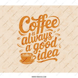Coffee is Always a Good Idea BackPack, Coffee Lover Gift, Backpack for Students, Trendy Backpack, Backpack for Coffee Addicts - Tawshia