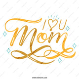 I Love You Mom Mug, Mothers Day Gift, Mom Coffee Cup, Gift for Mom, Birthday Gift for Mother, Mother's Day Mug, Best Mom Ever Mug - Tawshia