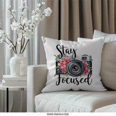 Stay Focused Pillow, Camera Pillow, Photographer Gift, Floral Pillow, Photography Decor, Home Decor Pillow, Living Room Decor - Tawshia