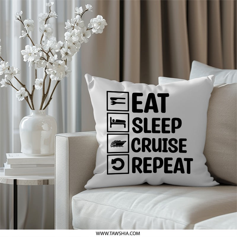 Eat Sleep Cruise Repeat Pillow, Cruise Lover Gift, Vacation Pillow, Cruise Ship Decor, Travel Pillow, Cruise Gift, Throw Pillow, Home Decor - Tawshia