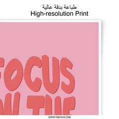 Focus On The Good, Photographic Print, Inspirational Quote, Wall Art, Home Decor, Positive Vibes, Pink Aesthetic, Motivational Print - Tawshia