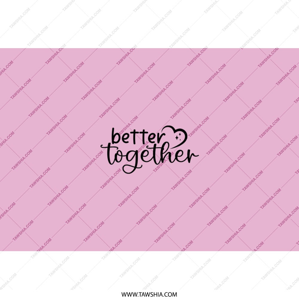 Better Together Tumbler, Romantic Gift, Couple Tumbler, Wedding Gift, Anniversary Gift, Valentine's Day Gift, Pink Tumbler - Tawshia