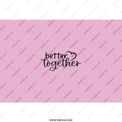 Better Together Tumbler, Romantic Gift, Couple Tumbler, Wedding Gift, Anniversary Gift, Valentine's Day Gift, Pink Tumbler - Tawshia